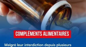 COMPLEMENTS ALIMENTAIRES :  Des produits interdits toujours en vente