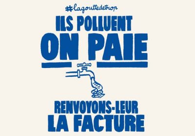 LaGoutteDeTrop  Eau potable : ras-le-bol de payer la pollution des autres !